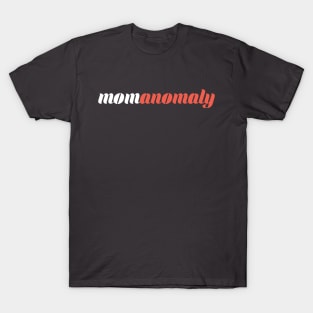 momanomaly T-Shirt